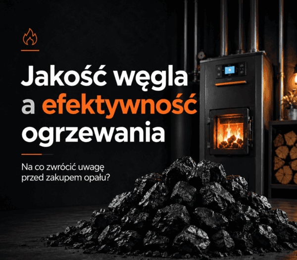 Jaki wpływ ma jakość węgla na efektywność ogrzewania?