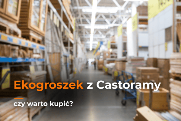 Ekogroszek w castoramie w strefie sprzedaży opału